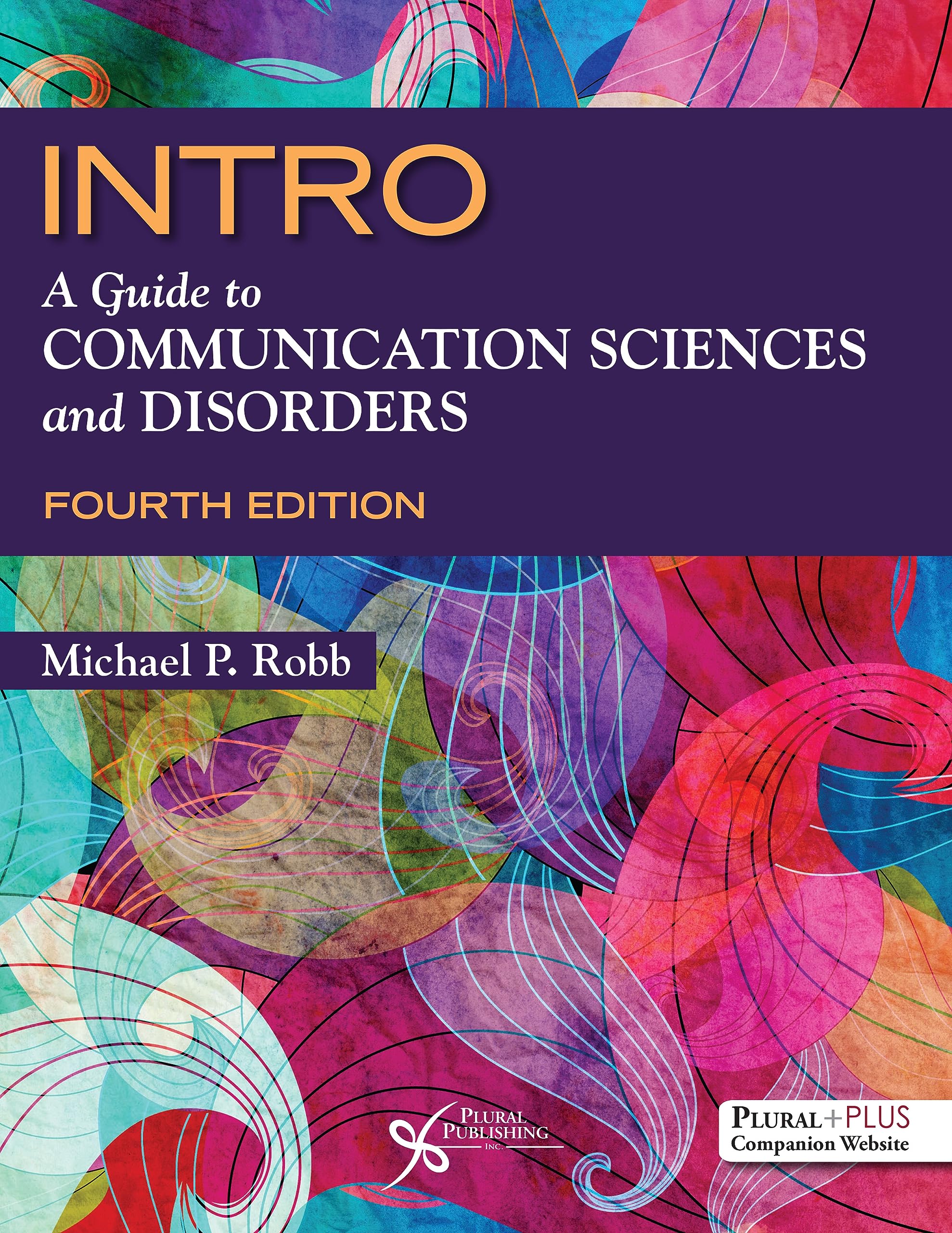 Cover of INTRO: A Guide to Communication Sciences and Disorders, Fourth Edition