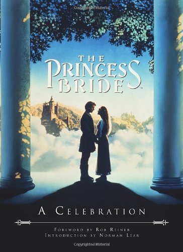 Cover of The Princess Bride: A Celebration