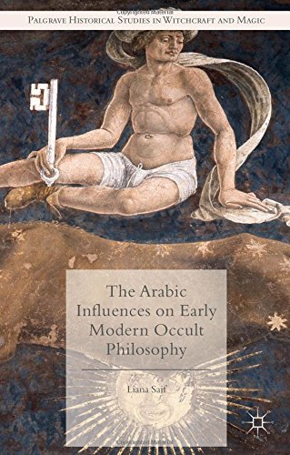 Cover of The Arabic Influences on Early Modern Occult Philosophy (Palgrave Historical Studies in Witchcraft and Magic)