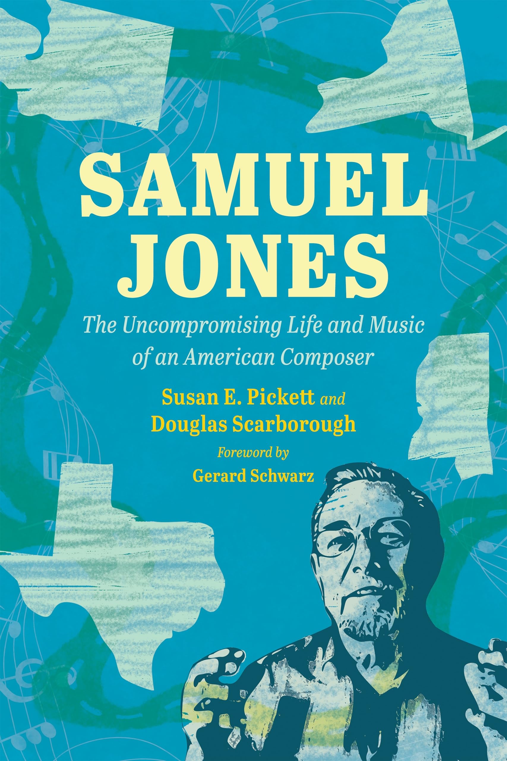 Cover of Samuel Jones: The Uncompromising Life and Music of an American Composer