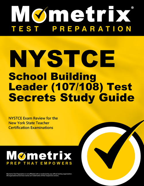 Cover of NYSTCE School Building Leader (107/108) Test Secrets Study Guide: NYSTCE Exam Review for the New York State Teacher Certification Examinations