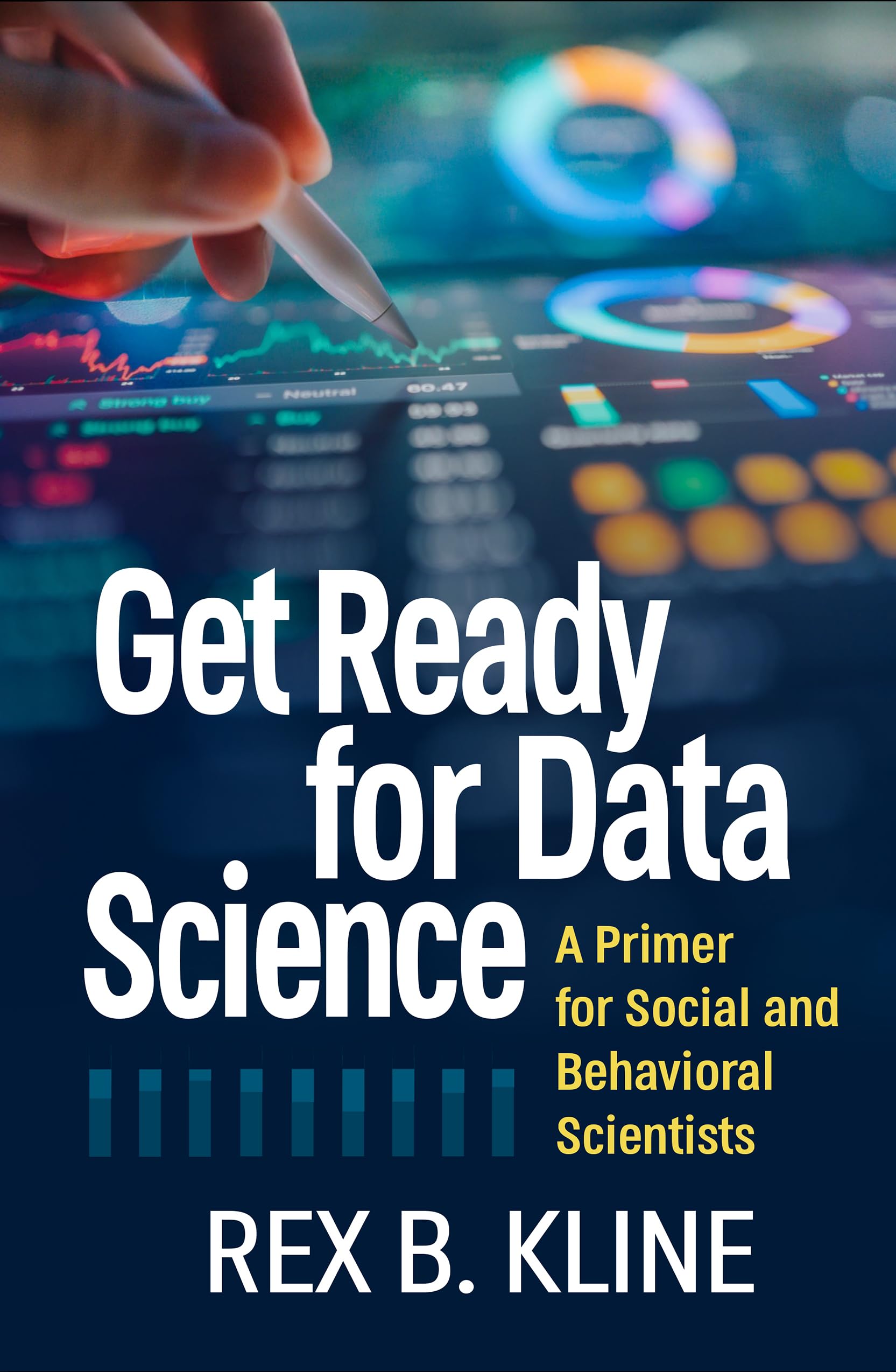 Cover of Get Ready for Data Science: A Primer for Social and Behavioral Scientists