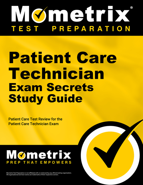 Cover of Patient Care Technician Exam Secrets Study Guide: Patient Care Test Review for the Patient Care Technician Exam