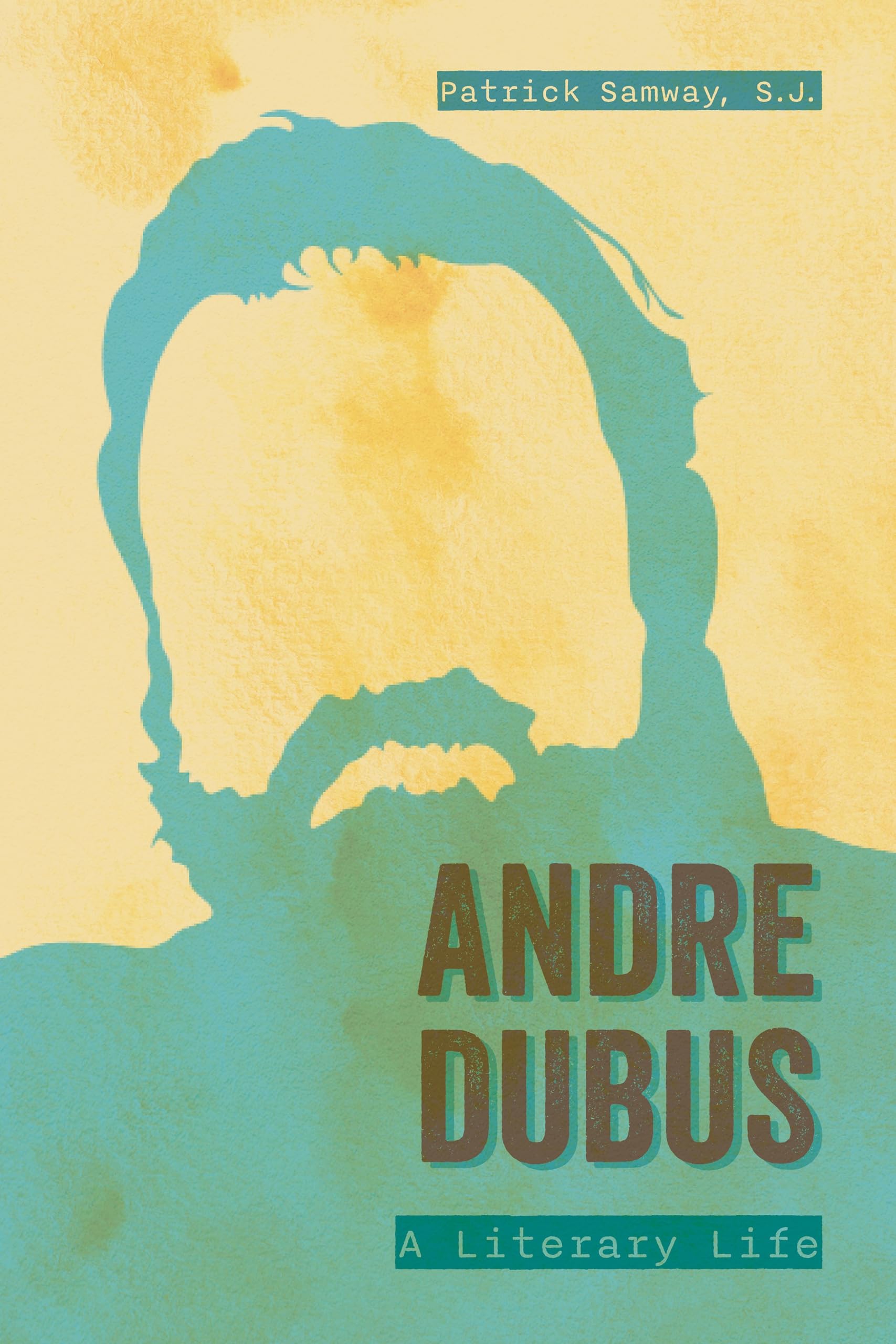 Cover of Andre Dubus: A Literary Life