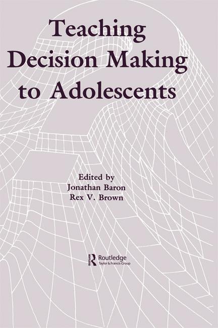 Cover of Teaching Decision Making To Adolescents