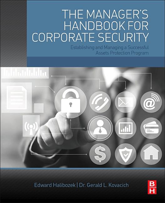Cover of The Manager's Handbook for Corporate Security: Establishing and Managing a Successful Assets Protection Program