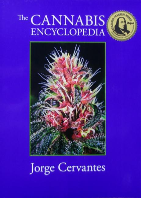 Cover of The Cannabis Encyclopedia: The Definitive Guide to Cultivation & Consumption of Medical Marijuana