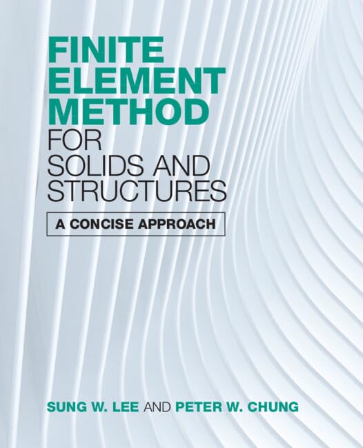 Cover of Finite Element Method for Solids and Structures: A Concise Approach