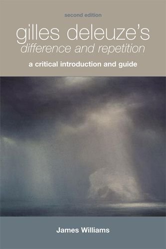 Cover of Gilles Deleuze's <i> Difference and Repetition</i>: Gilles Deleuze's Difference and Repetition: A Critical Introduction and Guide
