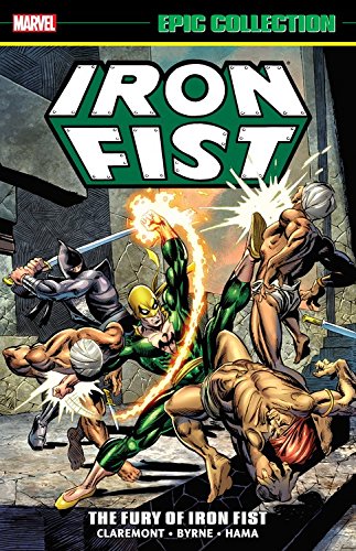 Cover of Iron Fist Epic Collection: The Fury of Iron Fist