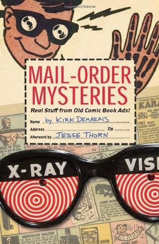 Cover of Mail-Order Mysteries: Real Stuff from Old Comic Book Ads