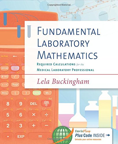 Cover of Fundamental Laboratory Mathematics: Required Calculations for the Medical Laboratory Professional