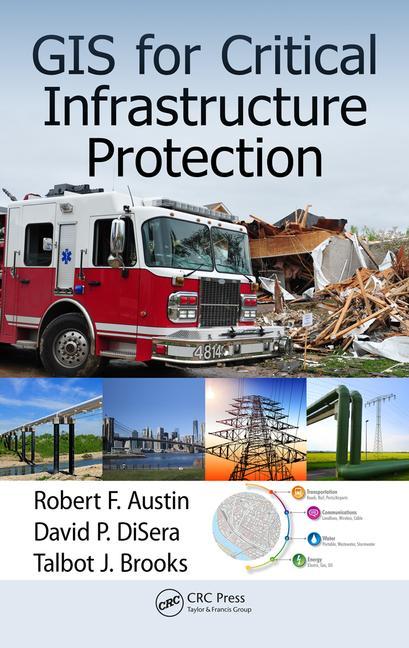 Cover of GIS for Critical Infrastructure Protection