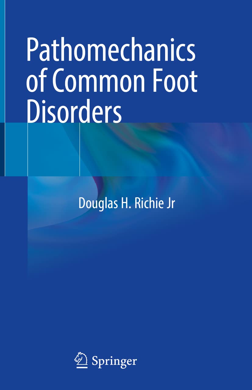 Cover of Pathomechanics of Common Foot Disorders