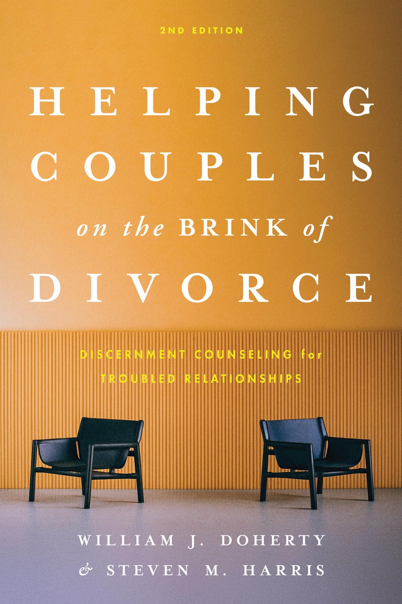 Cover of Helping Couples on the Brink of Divorce: Discernment Counseling for Troubled Relationships