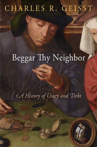 Cover of Beggar Thy Neighbor: A History of Usury and Debt