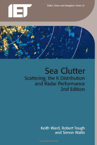 Cover of Sea Clutter: Scattering, the K Distribution and Radar Performance (Revised)