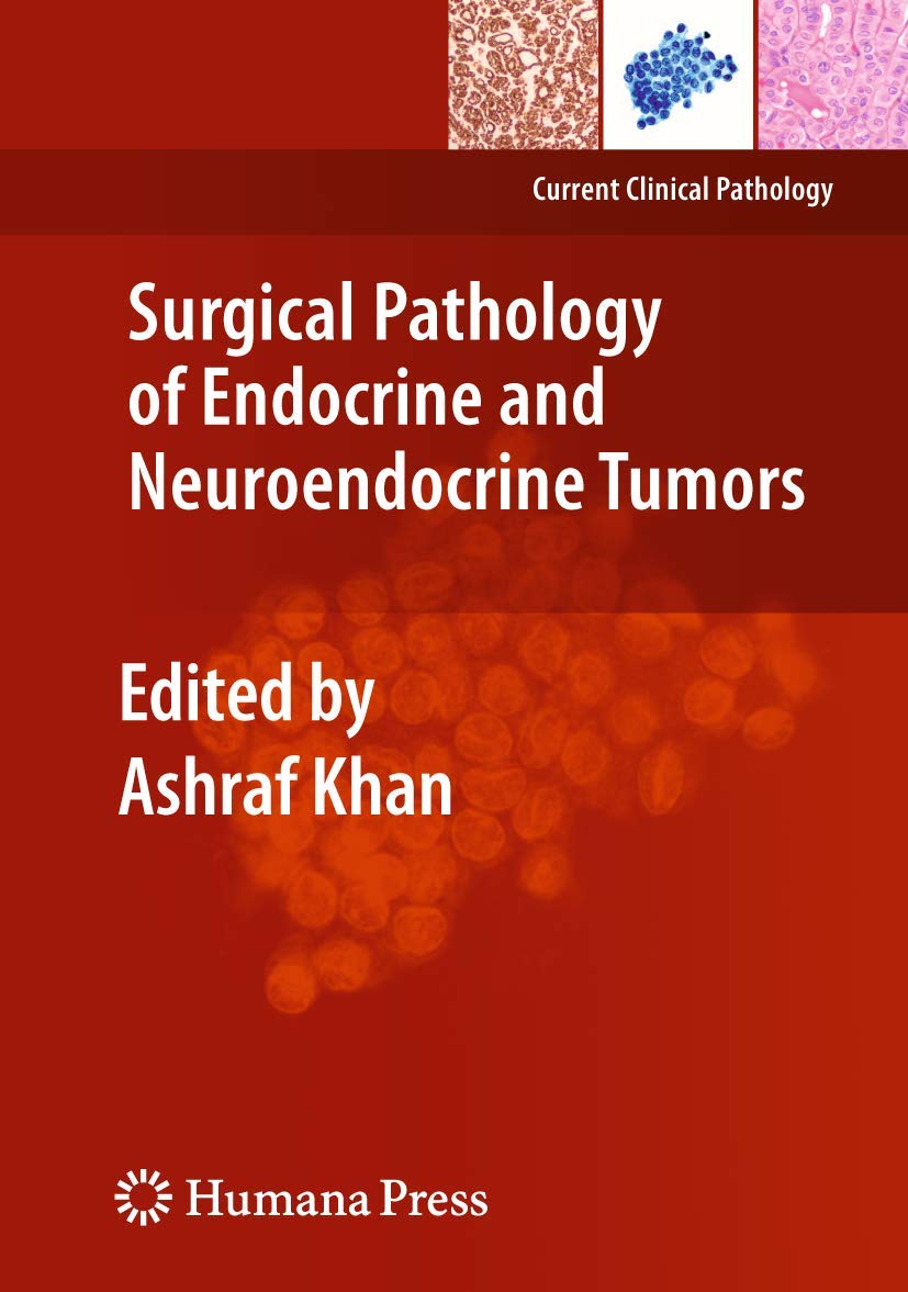 Cover of Surgical Pathology of Endocrine and Neuroendocrine Tumors (Current Clinical Pathology)