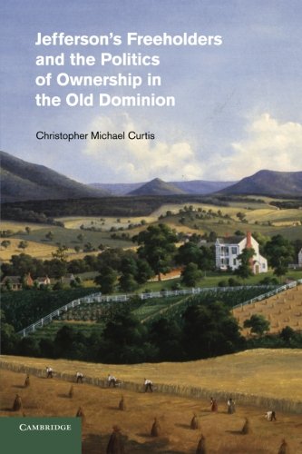 Cover of Jefferson's Freeholders and the Politics of Ownership in the Old Dominion