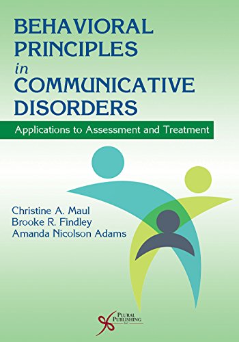 Cover of Behavioral Principles in Communicative Disorders: Applications to Assessment and Treatment