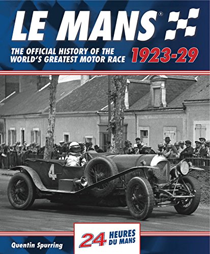 Cover of Le Mans 1923-29: The Official History of the World's Greatest Motor Race