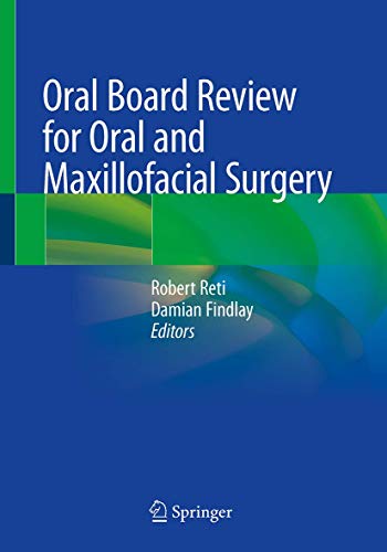 Cover of Oral Board Review for Oral and Maxillofacial Surgery: A Study Guide for the Oral Boards