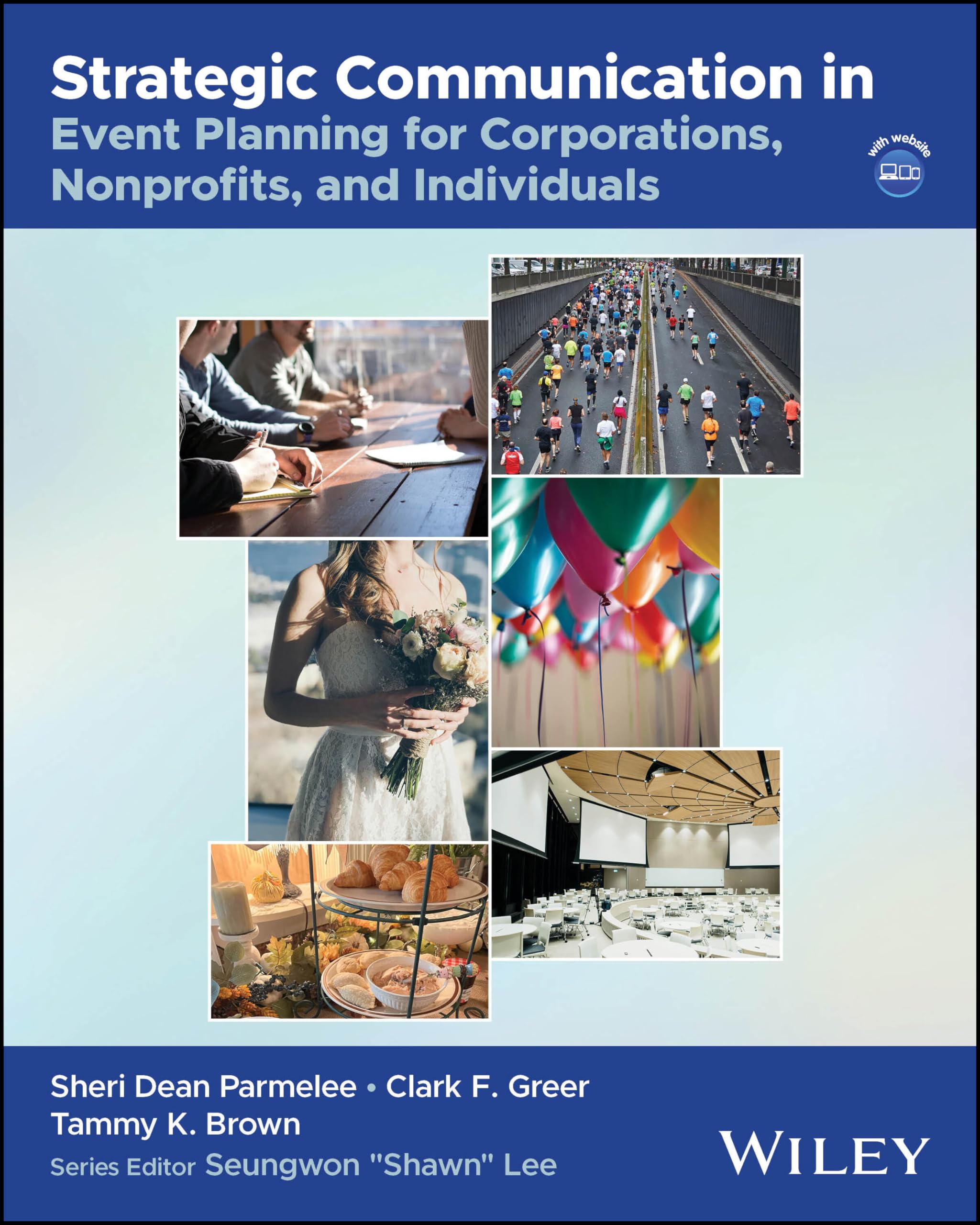 Cover of Strategic Communication in Event Planning for Corporations, Nonprofits, and Individuals (The Wiley Event Management Series)