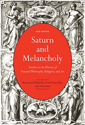 Cover of Saturn and Melancholy: Studies in the History of Natural Philosophy, Religion, and Art