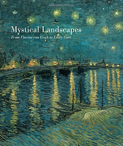 Cover of Mystical Landscapes: From Vincent van Gogh to Emily Carr