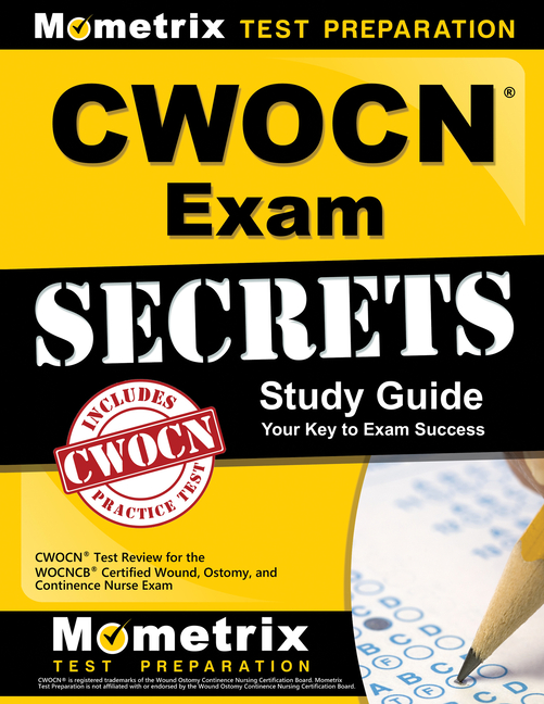 Cover of Cwocn Exam Secrets Study Guide: Cwocn Test Review for the Wocncb Certified Wound, Ostomy, and Continence Nurse Exam