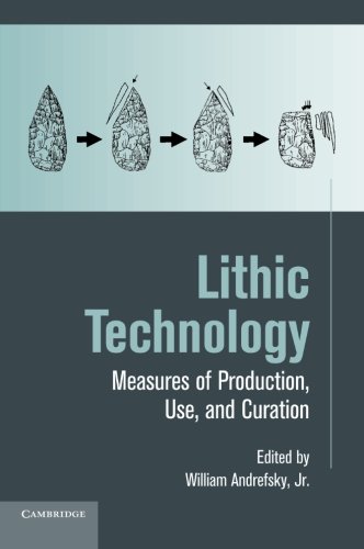 Cover of Lithic Technology: Measures of Production, Use and Curation