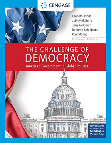 Cover of The Challenge of Democracy: American Government in Global Politics, Enhanced