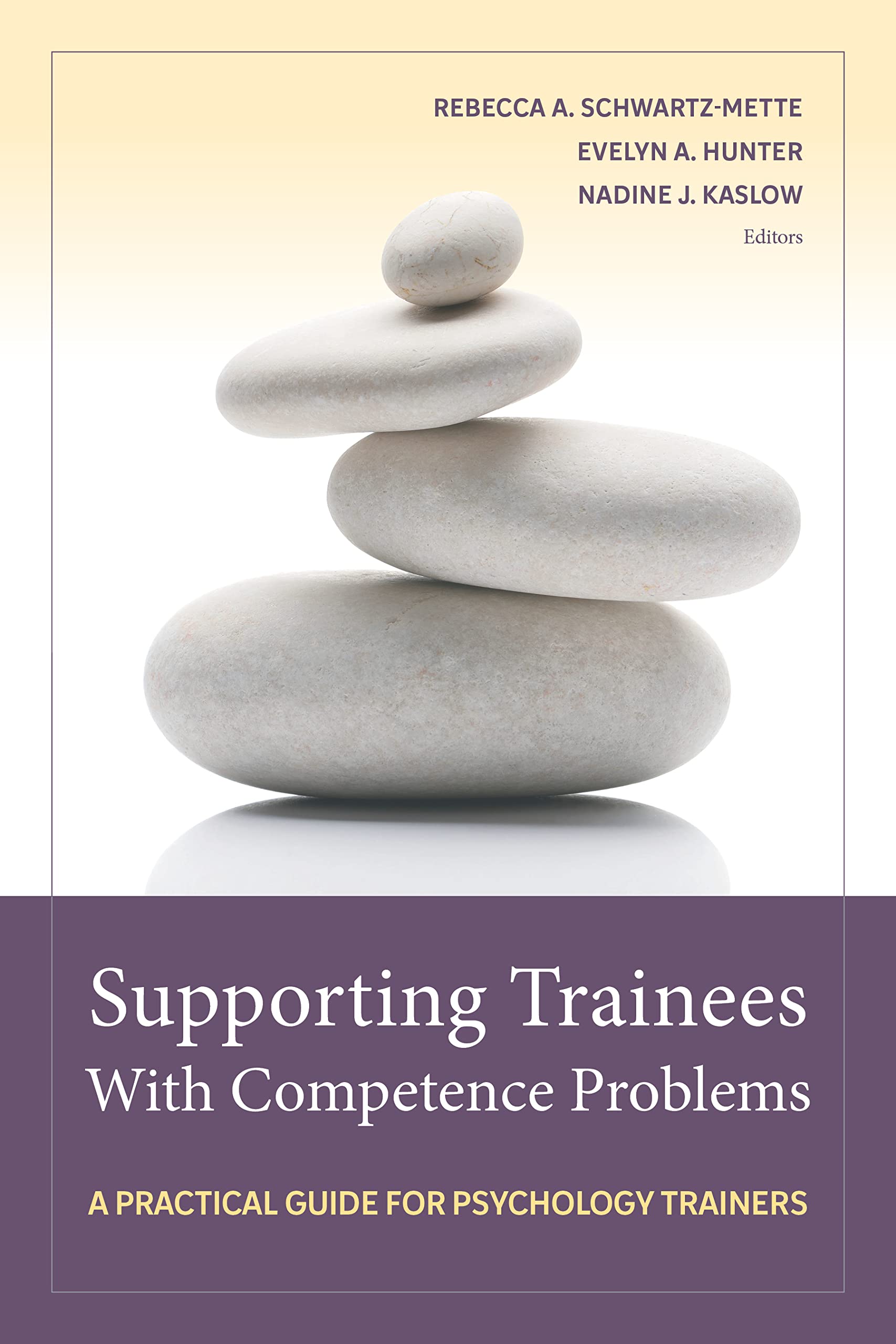 Cover of Supporting Trainees With Competence Problems: A Practical Guide for Psychology Trainers