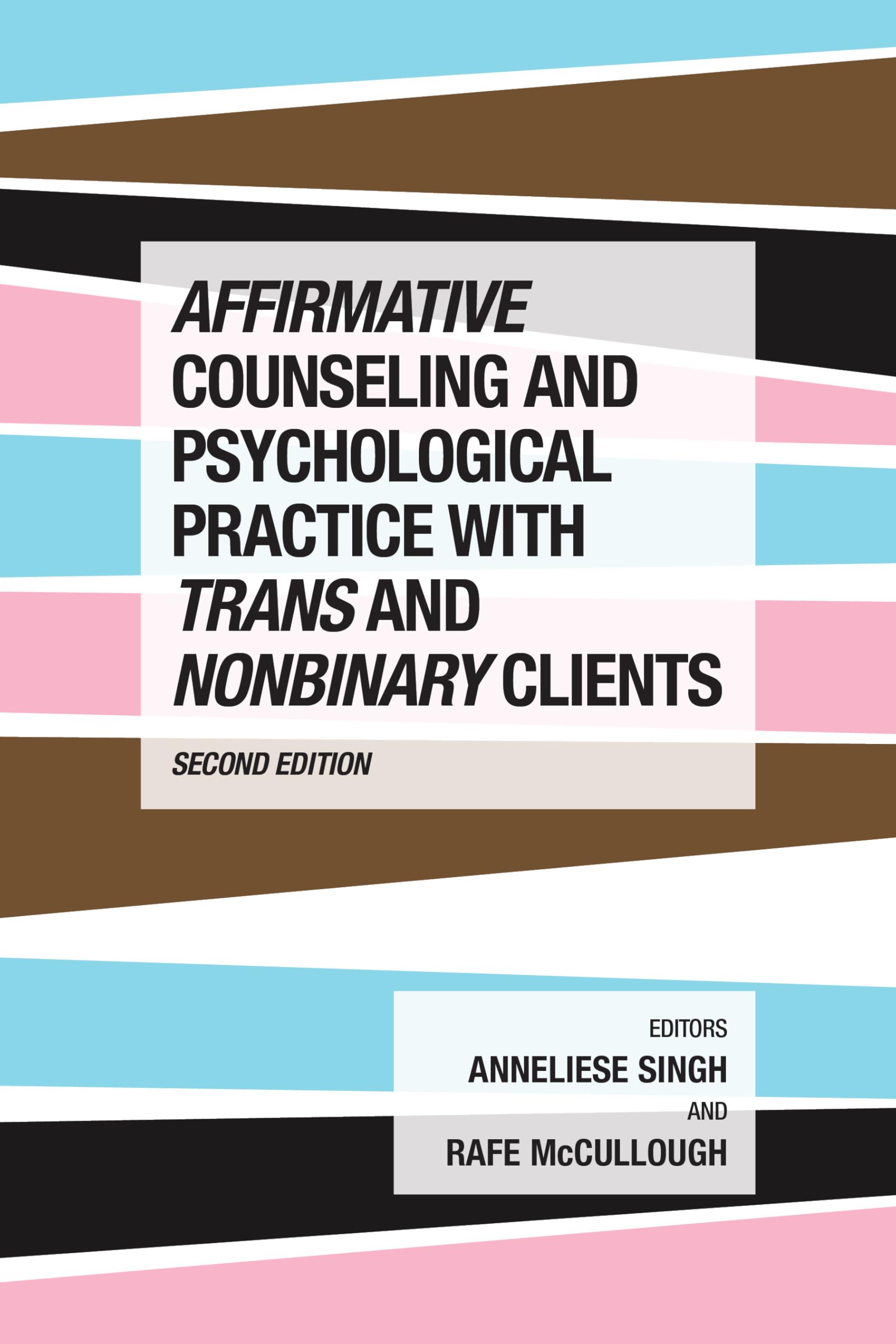Cover of Affirmative Counseling and Psychological Practice With Trans and Nonbinary Clients (Perspectives on Sexual Orientation and Gender Diversity Series)