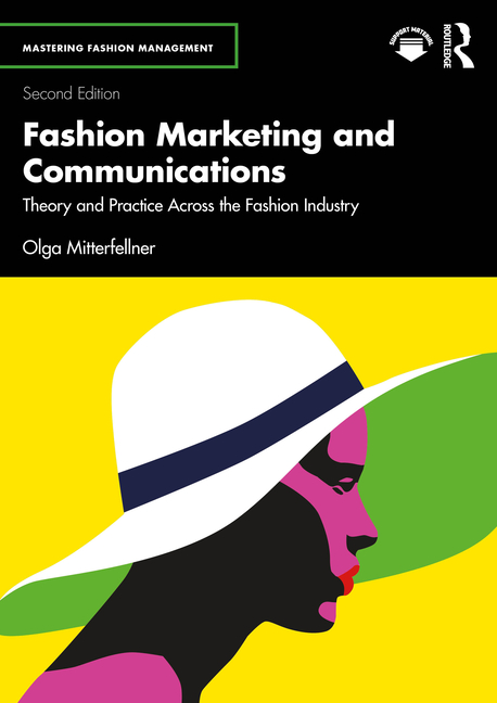Cover of Fashion Marketing and Communications: Theory and Practice Across the Fashion Industry