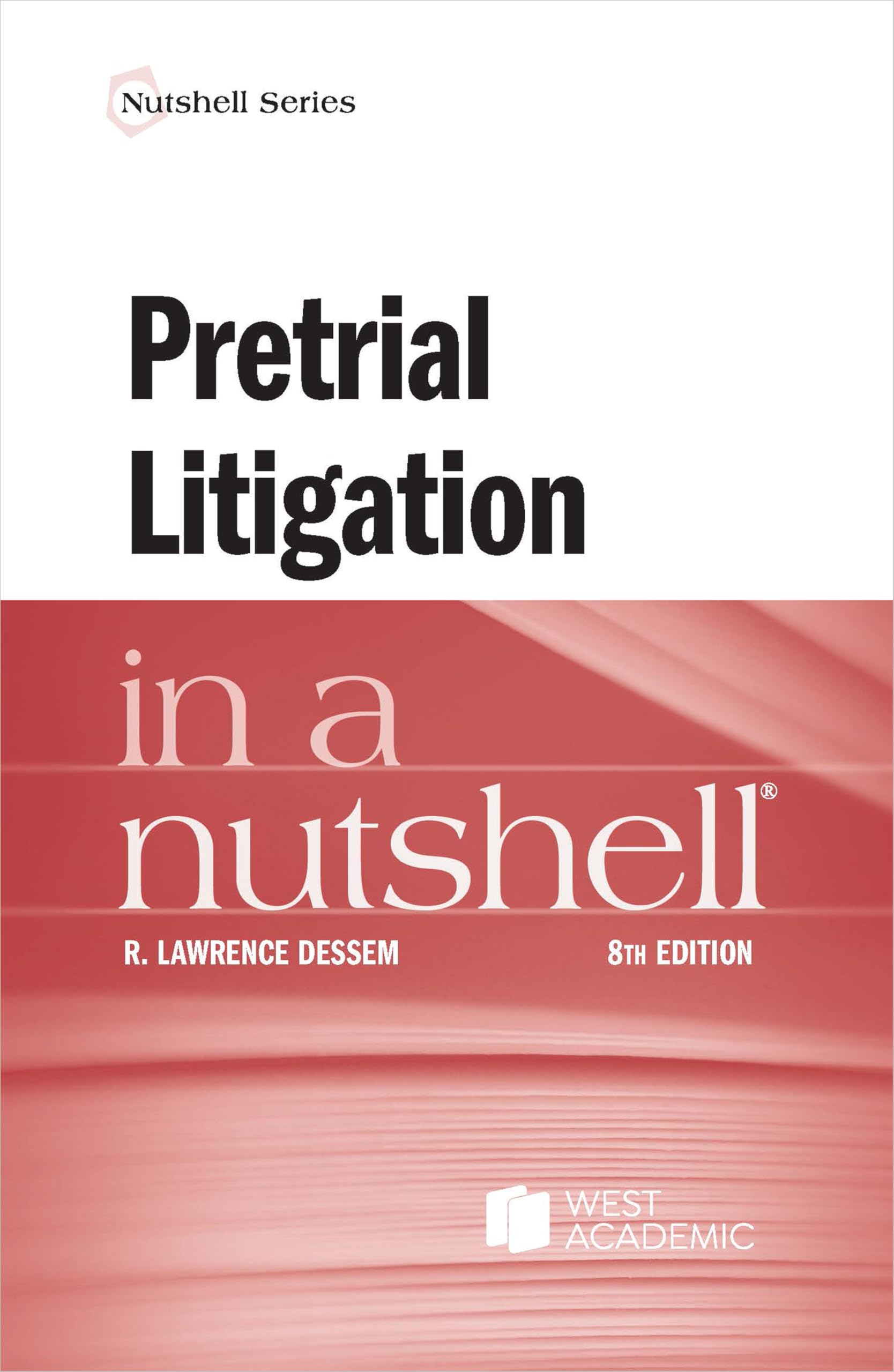 Cover of Pretrial Litigation in a Nutshell
