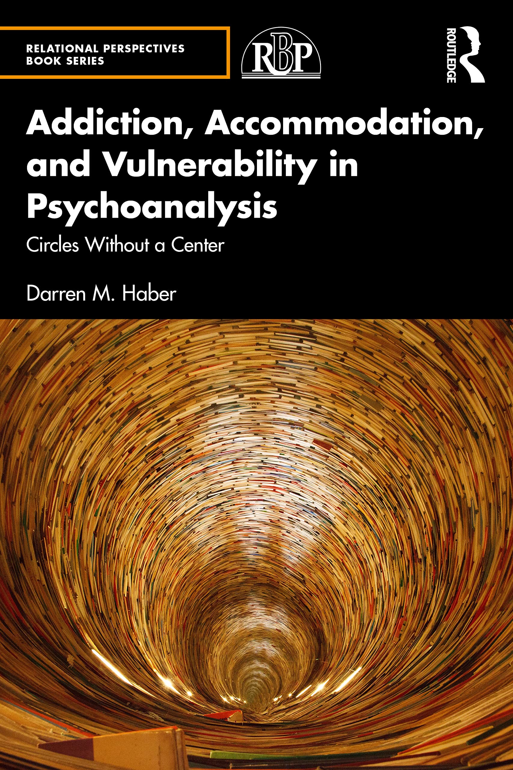 Cover of Addiction, Accommodation, and Vulnerability in Psychoanalysis: Circles without a Center