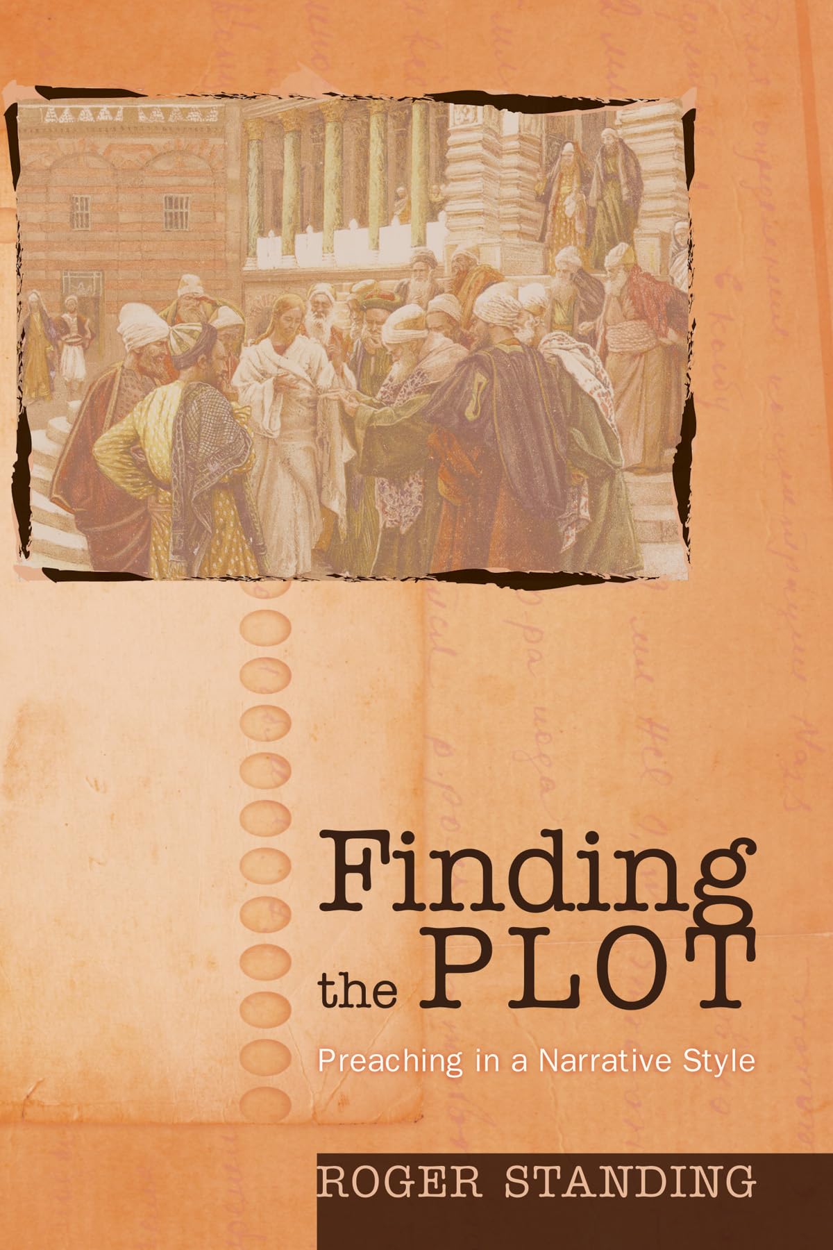 Cover of Finding the Plot: Preaching in a Narrative Style