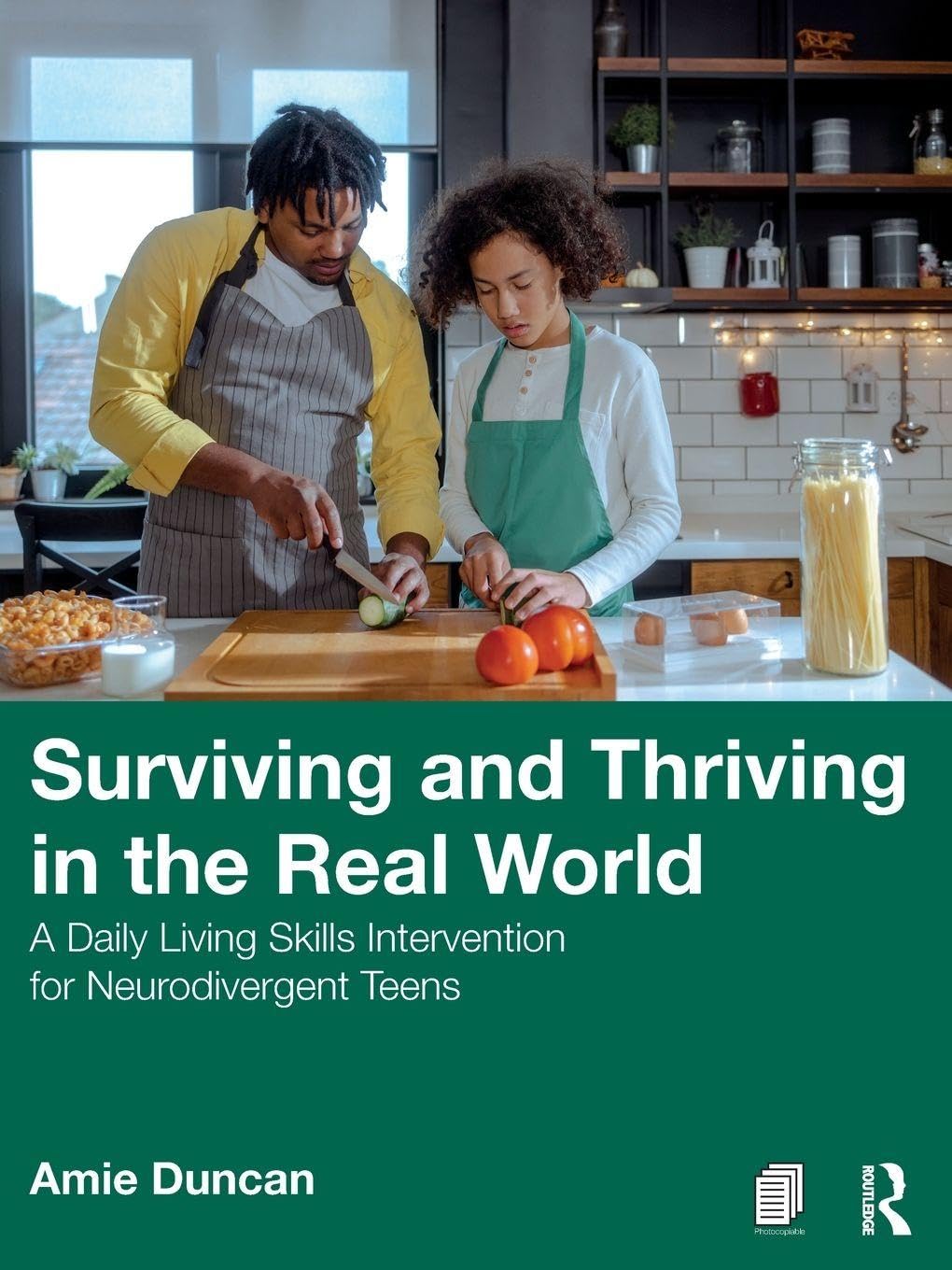 Cover of Surviving and Thriving in the Real World: A Daily Living Skills Intervention for Neurodivergent Teens