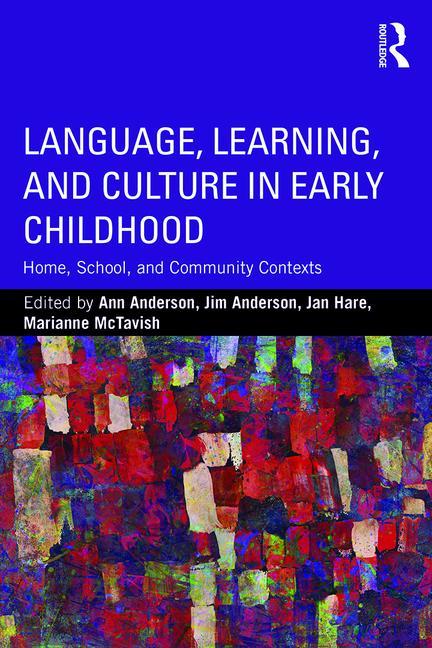 Cover of Language, Learning, and Culture in Early Childhood: Home, School, and Community Contexts
