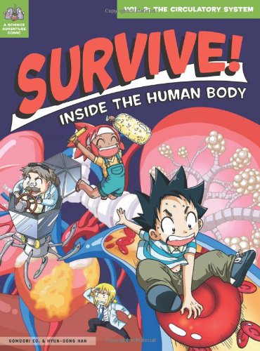 Cover of Survive! Inside the Human Body, Volume 2: The Circulatory System