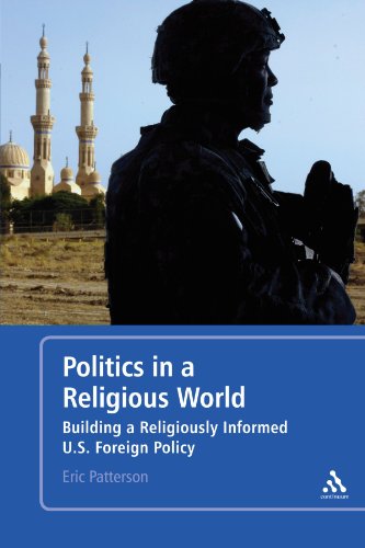 Cover of Politics in a Religious World: Building a Religiously Informed U.S. Foreign Policy