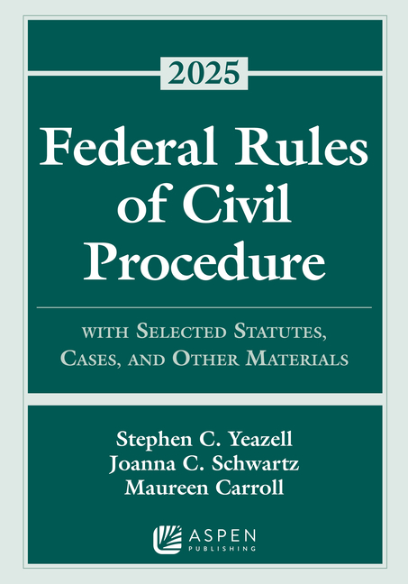 Cover of Federal Rules of Civil Procedure: With Selected Statutes, Cases, and Other Materials, 2025