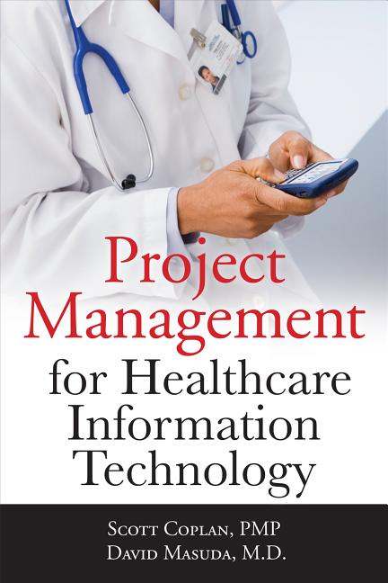 Cover of Project Management for Healthcare Information Technology