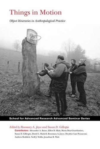 Cover of Things in Motion: Object Itineraries in Anthropological Practice