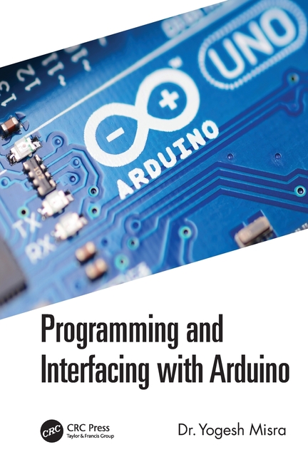 Cover of Programming and Interfacing with Arduino