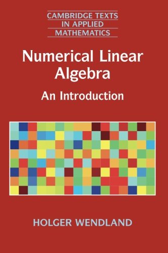 Cover of Numerical Linear Algebra: An Introduction (Cambridge Texts in Applied Mathematics)
