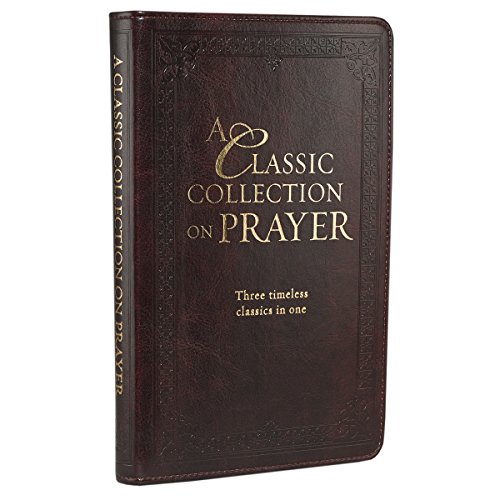 Cover of A Classic Collection on Prayer