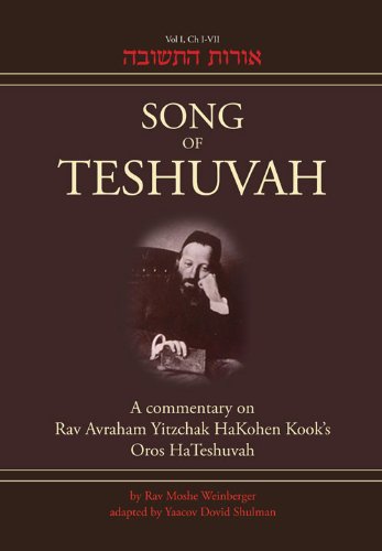 Cover of Song of Teshuvah: Book One: A Commentary on Rav Avraham Yitzchak Hakohen Kook's Oros Hateshuvah, 1: I-VII Volume 1