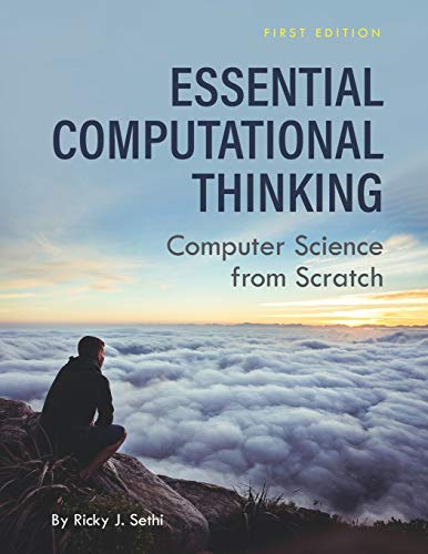 Cover of Essential Computational Thinking: Computer Science from Scratch